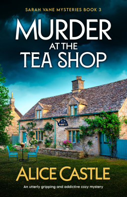 Murder at the Teashop – Alice Castle