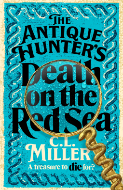Review: The Antique Hunter’s Death on the Red Sea – C L Miller