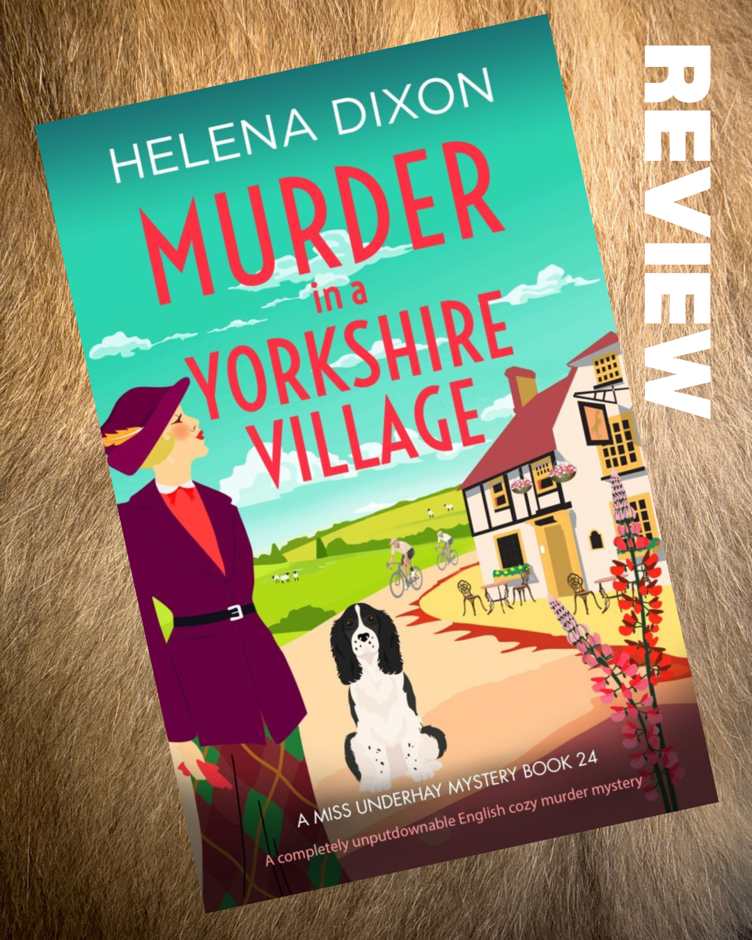 BLOG TOUR: Murer in a Yorkshire Village by Helena Dixon